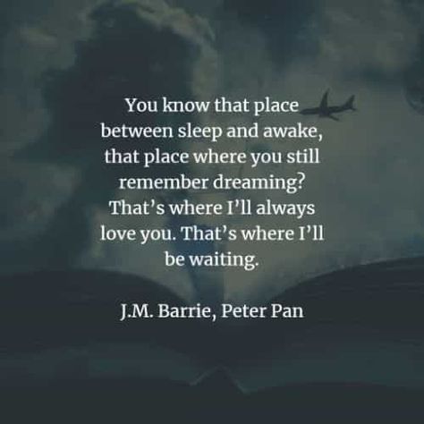 Peter Pan Quotes Aesthetic, Peter Pan Syndrome Quotes, Peter Pan Love Quotes, Neverland Quotes Peter Pans, J M Barrie Quote, Peter Pan And Wendy Quotes, Peter Pan Poem, Peter Pan Book Quotes, Peter Chose Wendy Quotes