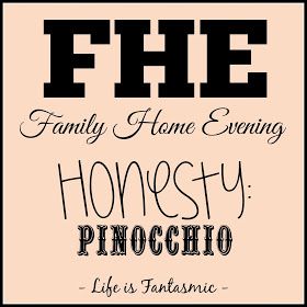 Life Is Fantasmic: FHE: Honesty - Pinocchio Honesty Lesson, Family Home Evening Games, Family Home Evening Lessons, Yw Lesson, Fhe Lessons, Growing Together, Visiting Teaching, Family Home Evening, Church Activities