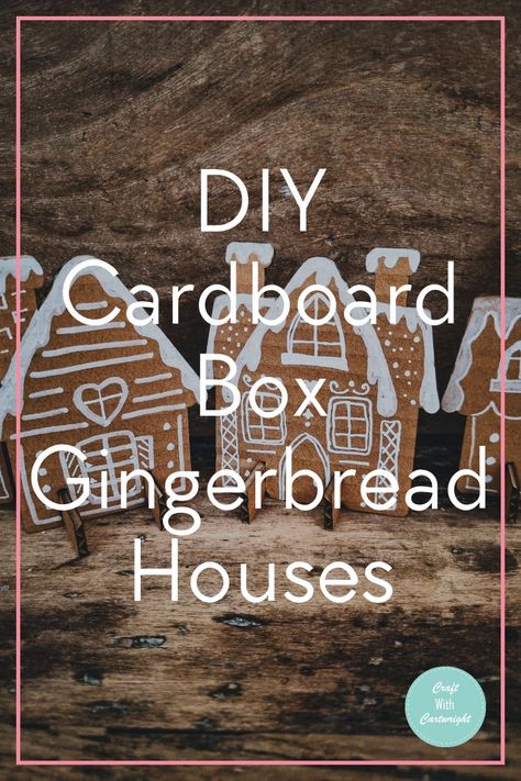 Pin it for later! Diy Easy Gingerbread House, Gingerbread House Out Of Cardboard Boxes, Gingerbread Town Christmas Villages, Cardboard Gingerbread Village Template, Cardboard Box Gingerbread House Diy, Gingerbread House Homemade, Gingerbread Houses Cardboard, Cardboard Gingerbread House Ideas, Gingerbread Village Diy