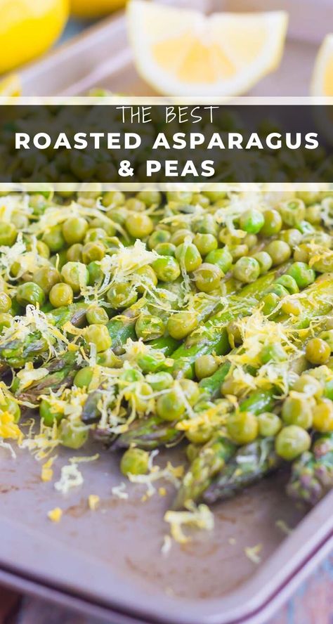 Roasted Asparagus and Peas with Lemon Asparagus And Peas Recipes, Roasted Peas, Asparagus And Peas, Asparagus Casserole, Baked Asparagus, Easter Brunch Food, Superfood Recipes, Easy Side Dish, Fresh Asparagus