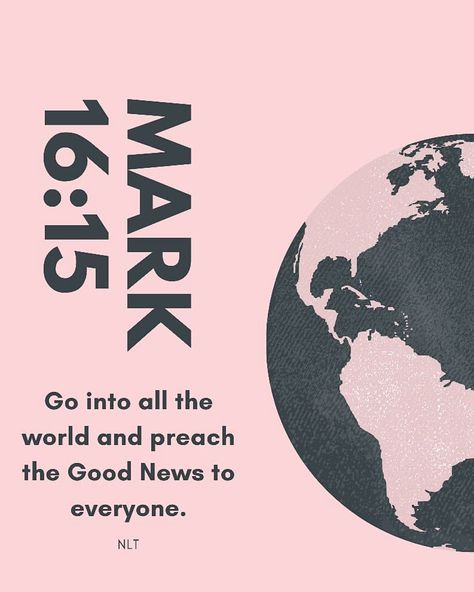 Go Into The World And Preach The Gospel, Go Into All The World And Preach, Mark 16:15, Jesus Notes, Bible Verse Graphic, Mark Bible, Verses For Encouragement, Preaching The Gospel, Pastor Appreciation Gifts