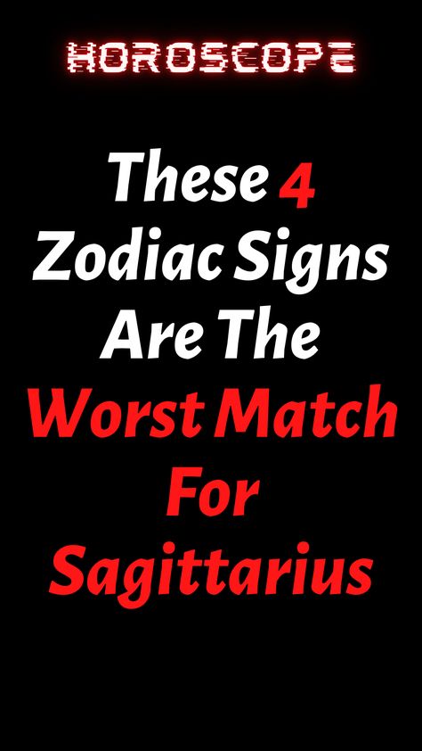 These 4 Zodiac Signs Are The Worst Match For Sagittarius Sagittarius Facts Women, Sagittarius Background, Zodiac Sagittarius Art, Sagittarius And Taurus, Sagittarius And Pisces, December Zodiac Sign, Horoscope Signs Sagittarius, Sagittarius Signs, Sagittarius Compatibility