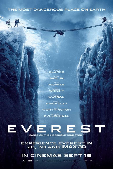 A story as fascinating and inspirational as it is vaguely depressing and frustrating.  The protagonist was an intriguing study in character, caring and strength - yet the demise of several climbers might have been averted had they exercised better judgement.  A good movie whose story came at a high price - pray that society might learn from the fate of the fallen. Winter Movies, Jason Clarke, Action Movie Poster, Disaster Movie, The Incredible True Story, Josh Brolin, Adventure Movie, 2015 Movies, Jake Gyllenhaal