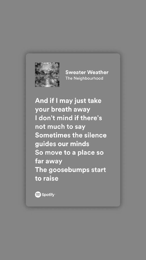 Sweater Weather Song Lyrics, Sweater Weather Lyrics Wallpaper, Sweater Weather Aesthetic Lyrics, Sweater Weather Spotify, Sweater Weather Quote, Tiktok Songs Lyrics Wallpaper, Sweater Weather Aesthetic, Singer Vibes, Sweater Weather Lyrics