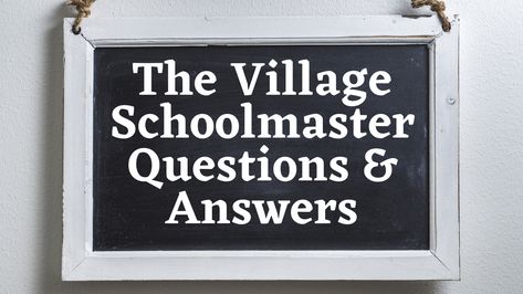 The Village Schoolmaster Questions & Answers Pretending To Be Happy, Kids Laughing, The Poem, The Poet, Weather Patterns, What Is Meant, School Building, Bad Mood, Love And Respect