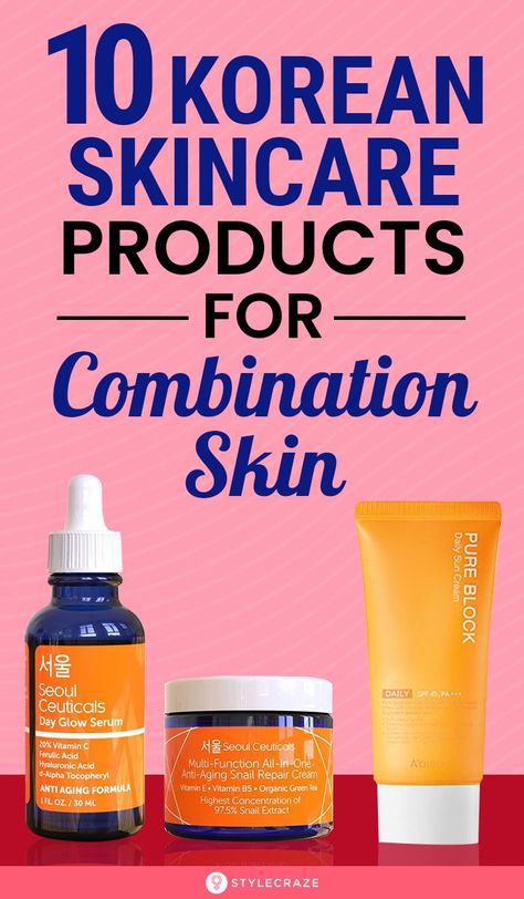 Skincare Products For Combination Skin, Combination Skin Care Routine, Best Korean Skincare Products, Moisturizer For Combination Skin, Best Korean Skincare, Skincare For Combination Skin, Cleanser For Combination Skin, Korean Sunscreen, Korean Skincare Products