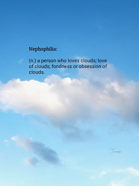 Cloud Lover Quotes, Sky Lover Word, Clouds Aesthetic Quotes, Nature Lover Aesthetic, Clouds Quotes, Cloud Notes, Brains Quote, Cloud Quotes, Lover Aesthetic