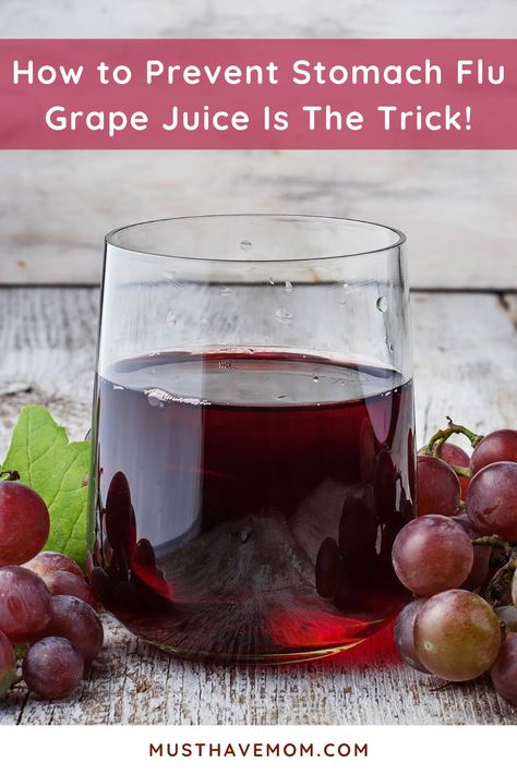 How to Prevent Stomach Flu Grape Juice Is The Trick! If you need home remedies stomach flu has already hit your house perhaps? This works for anyone who is exposed to the stomach virus. Use this natural trick to prevent stomach flu, We've been doing this for six years and it has kept us healthy, even when we know we've been exposed to the stomach virus. #MustHaveMom #NaturalRemedies #grapejuice #flu #stomachflu Gi Bug Remedies, Tums Antacid Diy, Grape Juice For Stomach Bug, Remedy For Stomach Bug, Stomach Virus Remedies, What To Eat After Stomach Bug, Natural Remedy For Stomach Bug, Peach Syrup For Stomach Bug, Stomach Bug Remedy For Kids