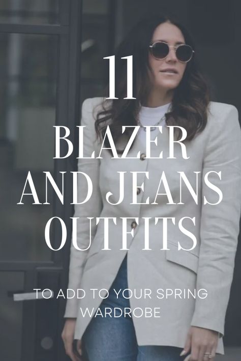 11 Blazer and Jean Outfits For Spring, blazer outfit ideas, jeans outfit ideas, chic outfits, classy outfits Womens Jeans And Blazer Outfits, Jeans And Leather Blazer Outfit, Womens Blazers With Jeans, White Blazer Jeans Outfit, Denim With Blazer, White Jeans Black Blazer Outfit, Blue Jeans With Blazer, White Blazer And Jeans, Blazer Outfits Jeans