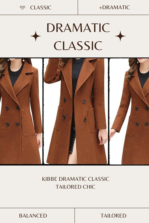 Dramatic Classic Style Outfits, Kibbe Dramatic Classic, Tailored Chic, Classic Kibbe, Kibbe Dramatic, 2023 Clothes, David Kibbe, Over Coat, Dramatic Classic