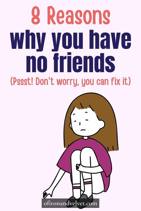 Why I Have No Friends, Tips If You Have No Friends, When Your Friend Cancels Plans, What To Do Without Friends, Why Can't I Make Friends, Why Can’t I Keep Friends, What To Do When You Have No Friends At School, No Close Friends, Why I Don't Have Friends