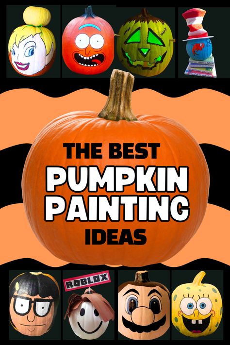 Halloween Pumpkin Painting Ideas Easy To Paint Pumpkin Ideas, 3 Pumpkin Painting Ideas, The Best Pumpkin Painting Ideas, Movie Theme Pumpkin Painting, Candy Apple Painted Pumpkin, Coco Painted Pumpkin, Sponge Bob Pumpkin Painting, Paint Punkin Ideas Easy, Woody And Buzz Pumpkin Painting