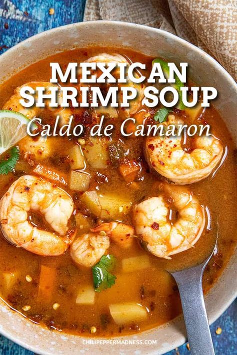 Caldo de camarón is a traditional Mexican shrimp soup made with vegetables and shrimp in a flavorful broth known for its rich, savory flavor, so comforting. Mexican Shrimp Soup, Shrimp Soup Recipes, Seafood Soup Recipes, Mexican Soup Recipes, Mexican Shrimp, Shrimp Soup, Mexican Soup, Shrimp Recipes For Dinner, Shrimp Recipes Easy