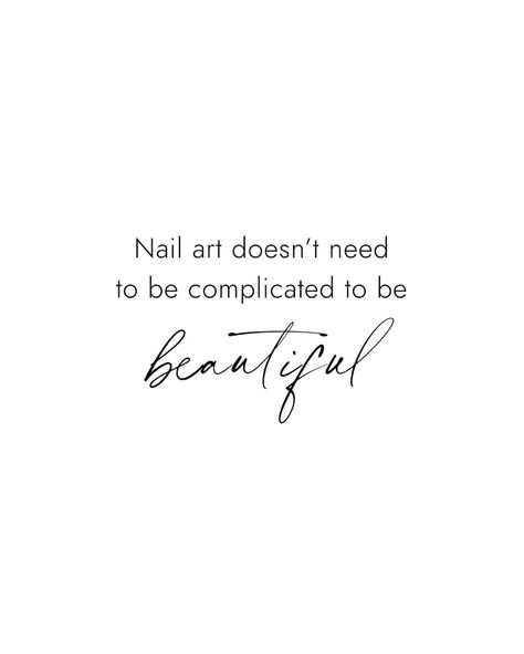 Nails Words Design, Sunday Nails Quotes, Bio For Nails Page Instagram, French Nails Quotes, Nail Affirmations, Nailtech Quotes, Nail Page Instagram, Nail Advertising Ideas, Beauty Quotes For Instagram