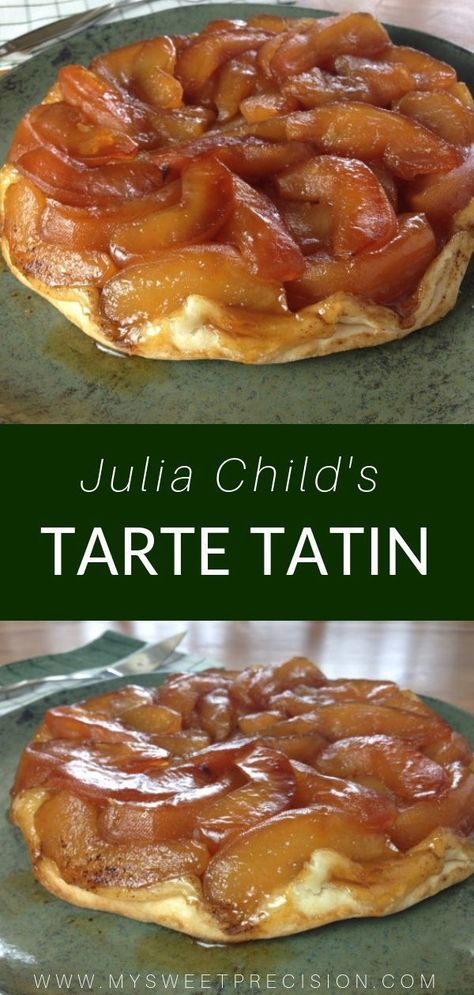 Tarte Tatin Recipe, Apple Tarte, French Apple Tart, Apple Tart Recipe, Caramelized Apples, Classic French Desserts, Fall Apple Recipes, Julia Child Recipes, Famous Desserts