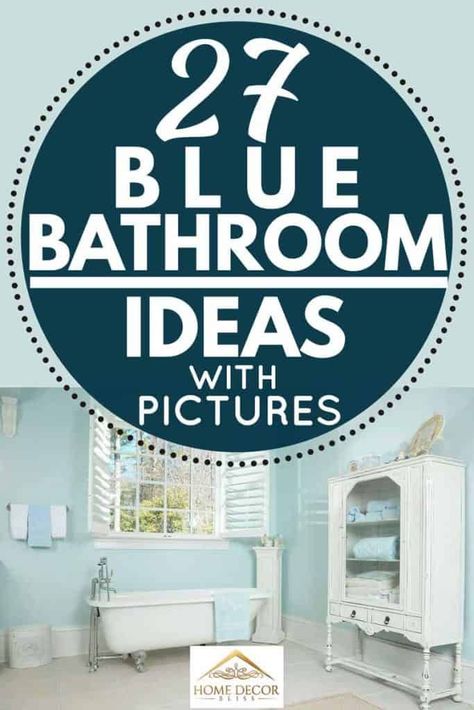 27 Blue Bathroom Ideas [With Pictures]. Article by HomeDecorBliss.com #HomeDecorBliss #HDB #home #decor Light Blue Bathroom Ideas Paint, Bathroom Decor Ideas Blue And Grey, Blue Walls Bathroom Ideas, Green Blue Bathroom Ideas, Light Blue Bathroom Walls, Blue Grey Bathroom, Blue Small Bathrooms, Stunning Bathroom Ideas, Blue And Brown Bathroom