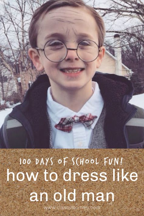 Easy and creative dress up idea to celebrate 100 days of school. #dressup #100daysofschool #school 100 Day Of School Costume, 100 Day Of School Shirt, School Dress Up Days, Old Man Costume, Drawing Wrinkles, 101 Days Of School, Dress Up For Boys, Mountains Drawing, 100 Days School