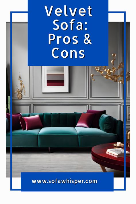 Love the luxe vibes of a velvet sofa? Before you commit, let's talk pros and cons! From style and comfort to maintenance and durability, this fun and honest guide reveals everything you need to know before making your decision. Dark Teal Velvet Sofa, Velvet Furniture Living Room, Turquoise Velvet Sofa, Velvet Couch Living Room, Luxury Velvet Sofa, Teal Velvet Sofa, Paris Living Rooms, Velour Sofa, Navy Velvet Sofa