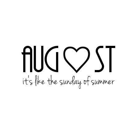 Happy August Quotes, Refine Quotes, End Of August Quotes, August Month Quotes Thoughts, 5d Quotes, August Sayings, August Quotes Inspirational, Hello August Quotes, August Word