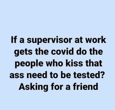 Supervisor Quotes, Workplace Humor, Freaking Hilarious, Work Quotes Funny, Work Jokes, Work Memes, Twisted Humor, Funny Words, Nurse Humor