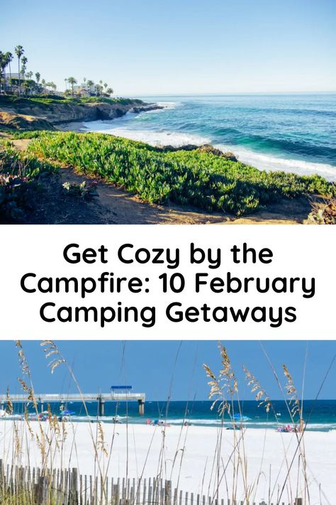 GET COZY BY THE CAMPFIRE - 10 FEBRUARY CAMPING GETAWAYS Camping California, 8 February, Camping Usa, 10 February, Camping Nature, Camping Destinations, Camping Spots, Winter Camping, Pack Your Bags