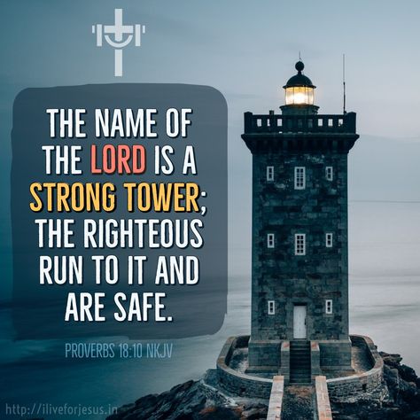 The name of the Lord  is a strong tower; The righteous run to it and are safe. Proverbs 18:10 NKJV Lusaka Zambia, Strong Tower, Bible Proverbs, Life I Want, Jesus Christ Quotes, Healing Heart Quotes, Inspirational Verses, Healing Scriptures, Gods Promises