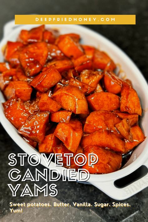 How To Make Yams, Potatoes On The Stove, Farmhouse Cooking, Candied Sweet Potato Recipes, Sweet Potato Varieties, Candied Yams Recipe, Canned Yams, Candied Yams, Sweet Potatoes Recipe