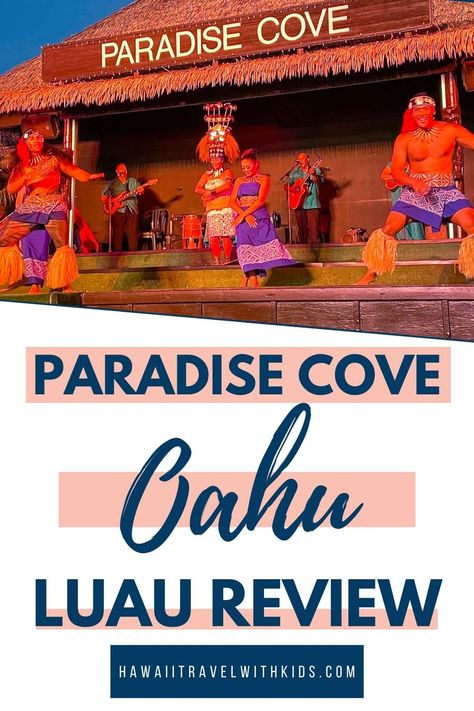 Paradise Cove Luau, Paradise Cove Oahu, Ko Olina Oahu, Best Luau In Maui, Oahu Luau, Oahu Activities, Oahu Hikes, Hilton Hawaiian Village, Aulani Resort