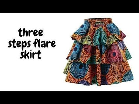 3 Layer Skirt, Flair Dress Pattern, Three Step Flare Ankara Gown, How To Make A Layered Skirt, How To Sew Flare Skirt, 3 Tier Skirt Pattern, 360 Flare Skirt Pattern, Flair Skirt Pattern, African Dress Patterns For Sewing