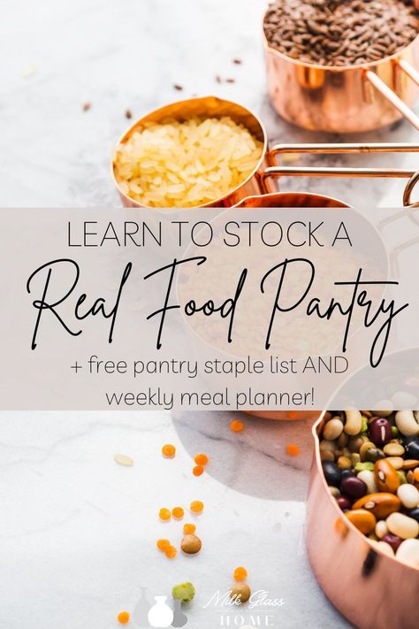 Find out what to have on hand at all times to cook real, nourishing meals every day! Plus, get a free printable pantry staples list & meal planning to help you get organized! #pantryorganization #sustainable #ecofriendly #gogreen #greenliving #lowwaste #zerowaste Whole Food Pantry Staples, Whole 30 Pantry Staples, Whole Food Staples, Clean Eating Pantry Staples, Staples To Have In Your Pantry, Healthy Food Staples, Kitchen Staples List, Non Processed Food List, Healthy Pantry Meals