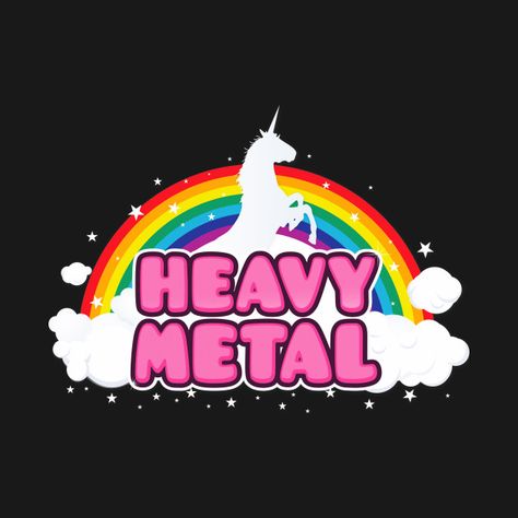 Check out this awesome 'HEAVY+METAL%21+%28Funny+Unicorn+%2F+Rainbow+Mosh+Parody+Design%29' design on @TeePublic! Heavy Metal Funny, Metal Funny, Funny Unicorn, Graphic Design Humor, Metal T Shirts, Unicorn Svg, Illustration Photo, Unicorn Funny, Power Metal