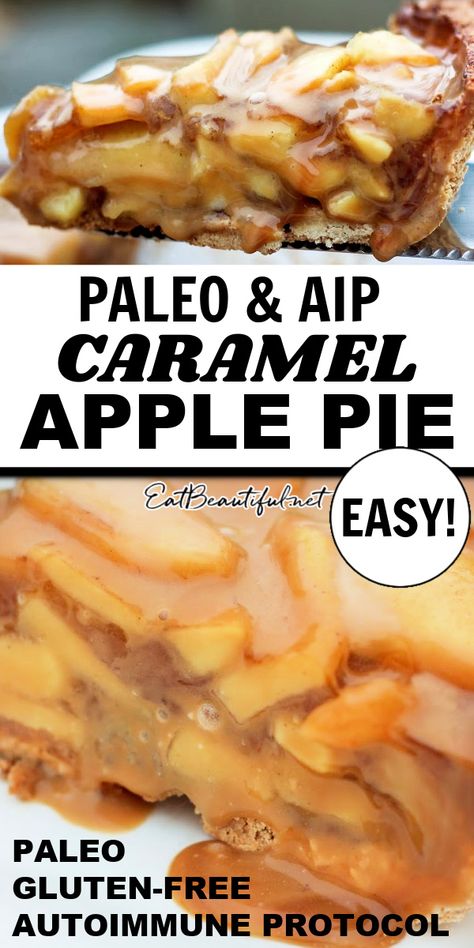 Paleo & AIP Caramel Apple Pie is gluten-free, grain-free + special for holidays and special occasions with a flaky crust, juicy tender apples + the Easy Caramel Sauce! | Eat Beautiful Recipes | aip apple pie | paleo apple pie | caramel apple pie | paleo caramel apple pie | aip caramel sauce | aip thanksgiving recipes | paleo thanksgiving recipes | aip desserts | aip thanksgiving dessert recipes | #aip #paleo #caramel #apple #pie Aip Apple Pie, Aip Pie, Aip Thanksgiving Recipes, Apple Pie Caramel Apple, Paleo Caramel, Paleo Apple Pie, Easy Caramel Sauce, Paleo Thanksgiving Recipes, Paleo Pie