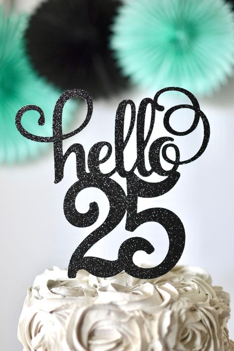 Excited to share this item from my #etsy shop: Glitter hello 25, twenty five topper, 25th birthday, 25 birthday pick, glitter 25, Gold 25, 25 cake topper, 25 Anniversary, 25 Centerpiece Hello 25 Birthday Quotes, Happy Birthday 25 Years Girl, 25 Th Birthday Cake, Hello 25 Birthday, Happy 25th Birthday Quotes, Birthday 25 Years, 25th Birthday Quotes, Cake Travel, Age Birthday Cake