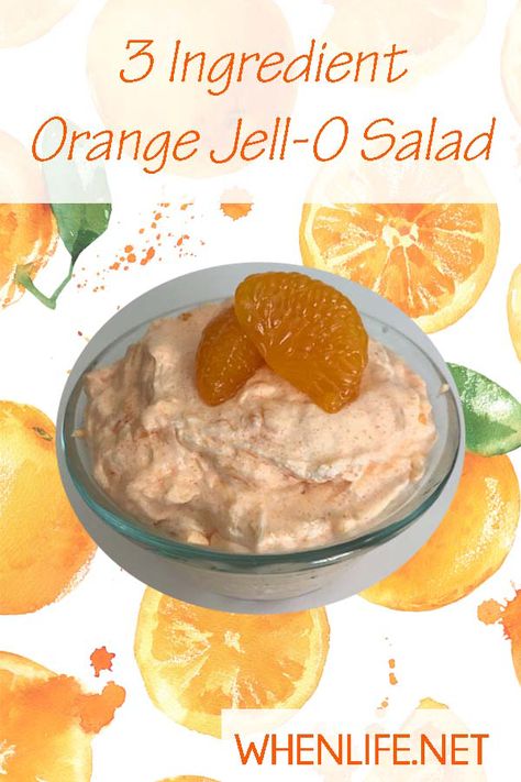 When Life - #gives you... Mandarin Orange Jello, Mandarin Orange Jello Salad, Orange Jello Salad, Jello Fruit Salads, Orange Jello Salads, Congealed Salad, Mandarin Orange Salad, Orange Fluff, Jello Dessert Recipes