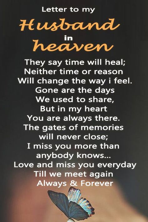 Miss My Husband Quotes, I Miss My Husband, Miss My Husband, My Husband In Heaven, Husband In Heaven, Losing A Loved One Quotes, Missing My Husband, Letters To My Husband, Letter From Heaven