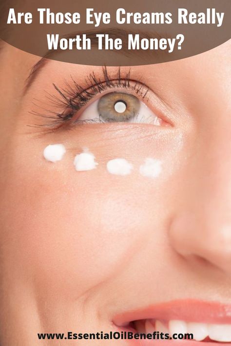 Are Those Eye Creams Really Worth The Money? Top Eye Creams, Eyeshadow Basics, Eye Cream For Wrinkles, Homemade Eye Cream, Cream For Dark Circles, Hydrating Eye Cream, Prom Makeup Looks, Firming Eye Cream, Eye Cream For Dark Circles