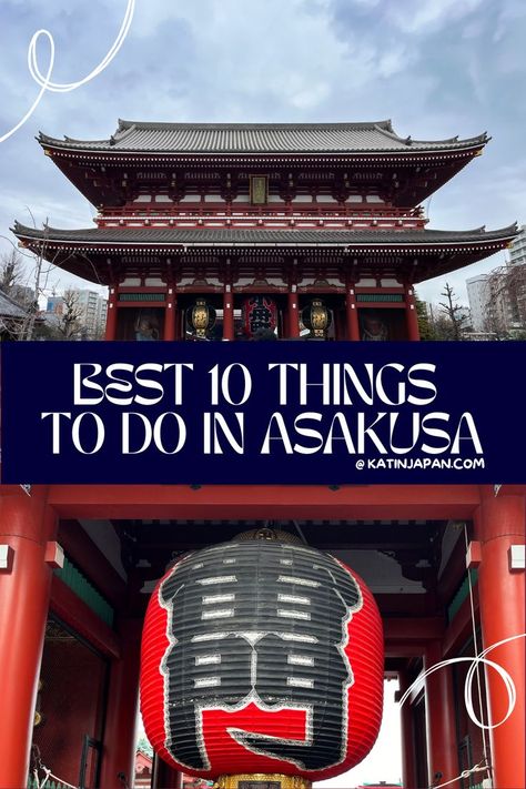 Sensoji temple and a closeup of the kaminarimon gate lantern. reads Best 10 Things to do in Asakusa @ katinjapan.com Things To Do In Asakusa, Asakusa Tokyo, New Blog Post, North East, My Favorite Part, Hidden Gems, Japan Travel, Tourist Attraction, Time Of The Year