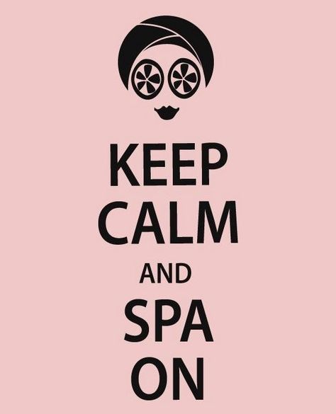 Keep Calm spa Spa Plan, Spa Quotes, Temple Spa, Spa Luxe, Lemongrass Spa, Salon Quotes, Spa Life, Spa Night, Skincare Quotes