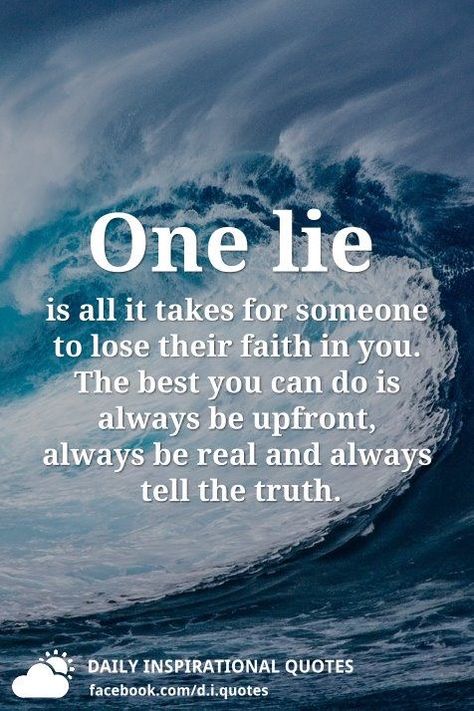 Losing Faith Quotes, Truth And Lies Quotes, Dishonesty Quotes, Always Tell The Truth, Getting Older Quotes, Fate Quotes, Liar Quotes, Husband Wife Jokes, Lies Quotes