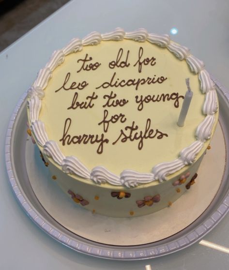 Birthday Cakes Harry Styles, Too Old For Leo Cake, Too Old For Leo Dicaprio Cake, Harry Styles Cake Ideas, Leo Dicaprio Cake, Harry Styles Cake Ideas Birthday, Birthday Cake Leo, Harry Styles Birthday Cake, Cake Phrases