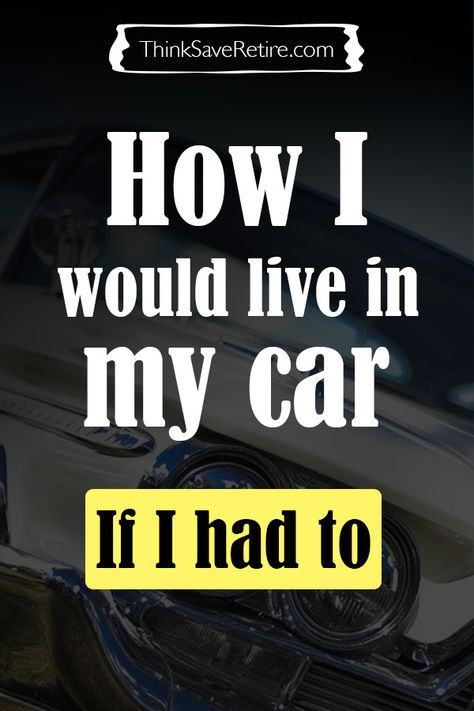 Choosing to be homeless: How I'd live out of my car How To Be Homeless, Homeless Living Hacks, Homeless Hacks, Suburban Conversion, Homeless Tips, Homeless Kits, Backpack Survival Kit, Homeless Care Package, Living In Car