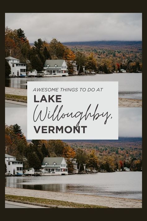 12 Awesome Things to Do at Lake Willoughby, Vermont Lake Willoughby, Lake Willoughby Vermont, Vermont Travel, Vermont Wedding, Mountain Trails, Wedding 2025, Calm Water, Fall Color, Awesome Things