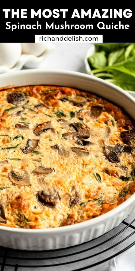 Breakfast Crustless Quiche, Spinach Mushroom Crustless Quiche, Crustless Spinach And Mushroom Quiche, Mushroom Quiche Crustless, Gourmet Quiche, Best Quiche Recipe Ever, Crustless Quiche Recipes, Spinach And Mushroom Quiche, Spinach Mushroom Quiche