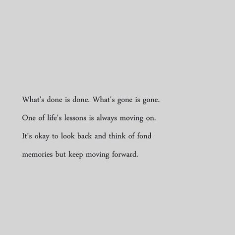 Keep moving forward Moving Up In Life Quotes, Quotes About Him Moving On, Positive Moving Forward Quotes, Moving On From Family Quotes, Quotes To Help Move On, Moving On In Life Quotes, I Can’t Move On Quotes, I've Moved On Quotes, Its Ok To Move On Quote