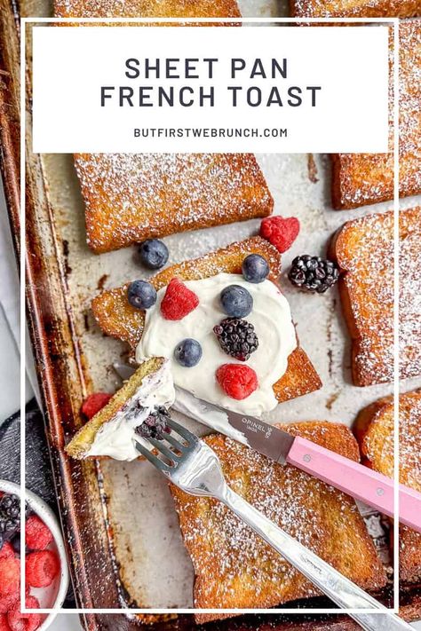 Sheet Pan French Toast - But First We Brunch! Sheet Pan French Toast, Pan French Toast, Greek Yogurt Whipped Cream, Meal Prep Breakfasts, Peach French Toast, Oven Baked French Toast, Healthy French Toast, Whipped Yogurt, French Toast Bake Recipe