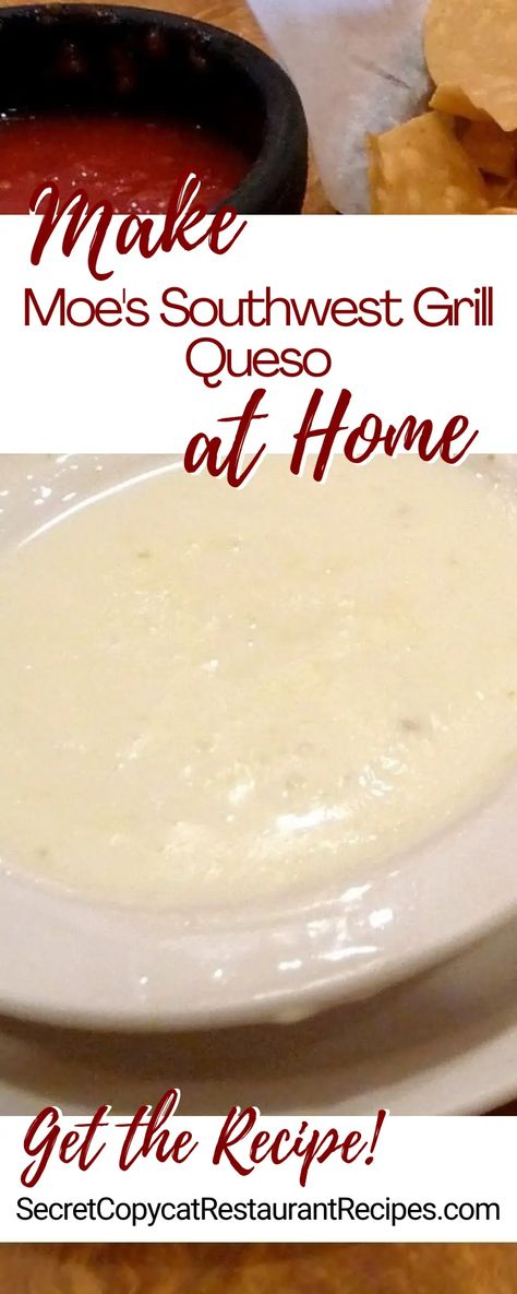 Moe's Southwest Grill Queso Recipe - Secret Copycat Restaurant Recipes Copycat Moes Queso, Copycat Moes Chicken, Moe’s Queso Recipe, Quiznos Copycat Recipe, Luby's Restaurant Recipes, Moes Steak Recipe Copycat, Chipotle Copycat Queso Recipe, Moe’s Copycat Recipes, Queso Cheese Recipe