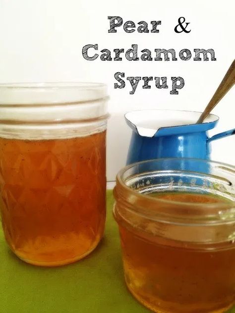 Pear Syrup Recipe, Cardamom Syrup, Pear Cardamom, Pear Syrup, Canning Pears, Diy Foods, Pear Jam, Ice Cream Mix, Simple Syrup Recipes