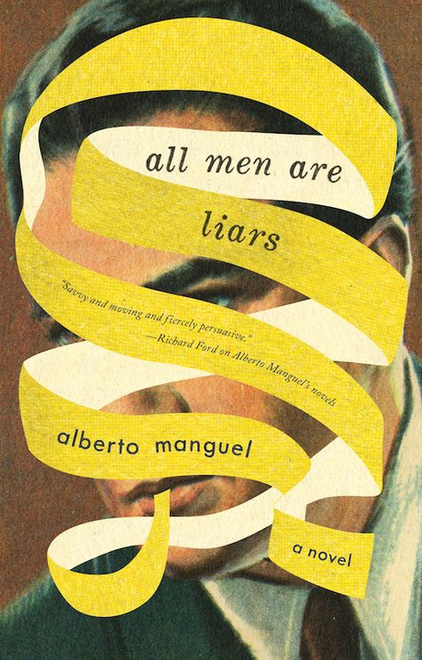 Celebrating the Art of the Book Cover ‹ Literary Hub Book Cover Design, Men Are Liars, Best Book Covers, Unread Books, Recommended Books To Read, Book Cover Art, Book Aesthetic, Love Book, Great Books