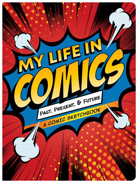 My Life in Comics Comic Sketchbook, Comic Book Background, Create Your Own Comic, Comic Font, Super Hero Theme, Drawn Together, Retro Comic Book, Pop Posters, Origin Story