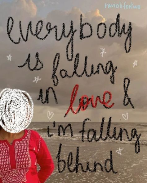 everybody is falling in love and i'm falling behind 😕 #raviolifortwo #poems #poetry Art, Poetry, Falling Behind, Im Falling, Falling In Love, In Love